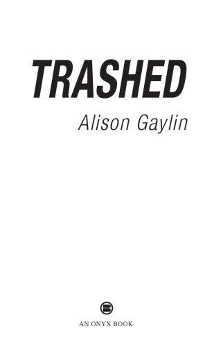 Trashed