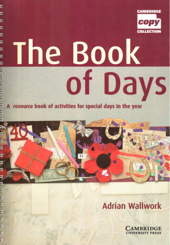 The Book of Days Teacher's Book: A Resource Book of Activities for Special Days in the Year (Cambridge Copy Collection)