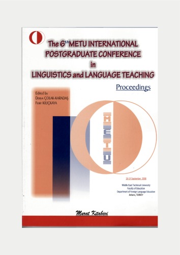 The 6th METU International Postgraduate Conference in Linguistics and Language Teaching- Proceedings