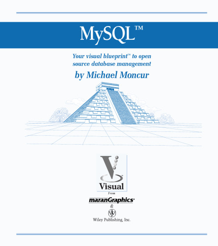 MySQL: Your Visual Blueprint to Open Source Database Management