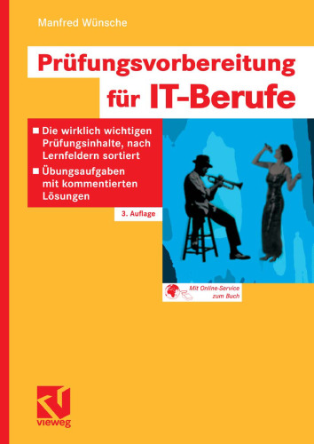 Prüfungsvorbereitung für IT-Berufe, 3.Auflage
