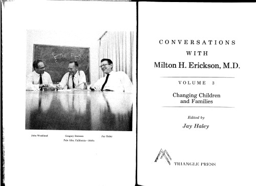 Conversations With Milton H. Erickson, MD: Changing Children and Families