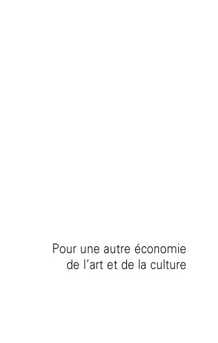 Pour une autre économie de l'art et de la culture