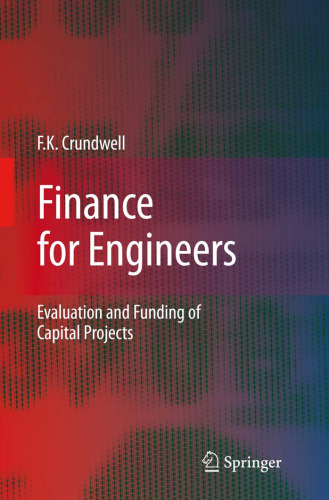 Finance for Engineers: Evaluation and Funding of Capital Projects