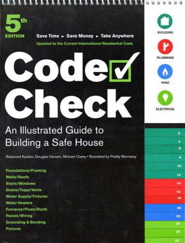 Code Check: An Illustrated Guide to Building a Safe House (Code Check) 5th Ed.