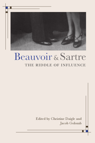 Beauvoir and Sartre: The Riddle of Influence