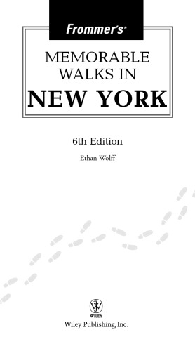 Frommer's Memorable Walks in New York, 6th Edition (Memorable Walks)