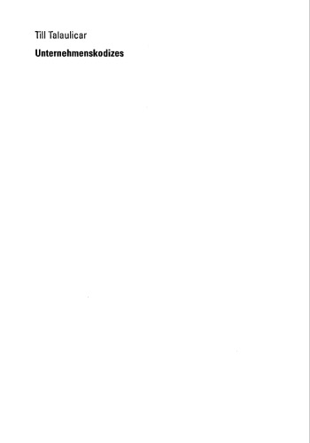 Unternehmenskodizes. Typen und Normierungsstrategien zur Implementierung einer Unternehmensethik