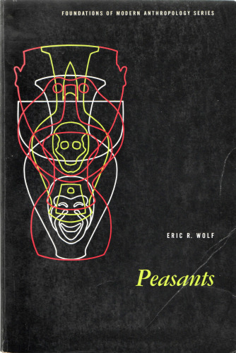 Peasants (Foundations of Anthropology)