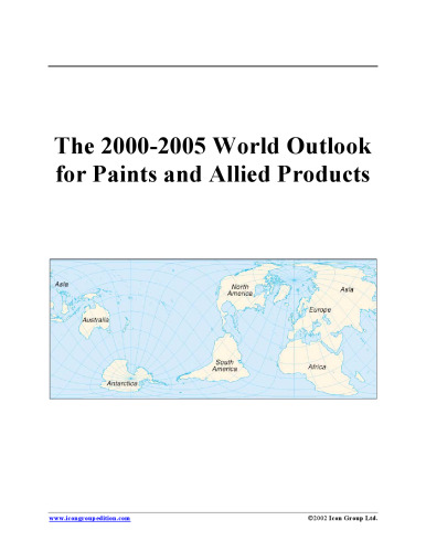 The 2000-2005 World Outlook for Paints and Allied Products (Strategic Planning Series)