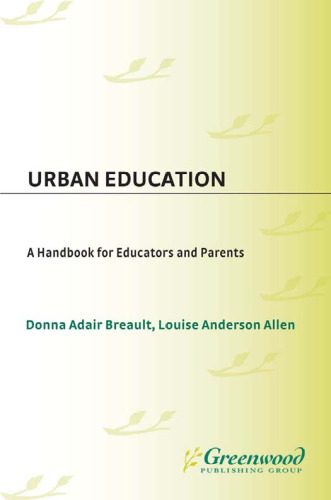 Urban Education: A Handbook for Educators and Parents (Handbooks for Educators and Parents)