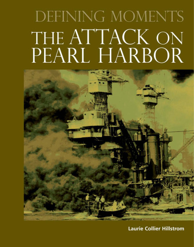 The Attack on Pearl Harbor (Defining Moments)