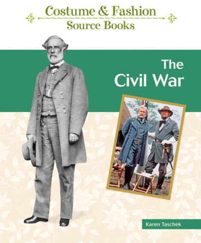 The Civil War (Costume and Fashion Source Books)