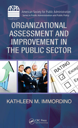 Organizational Assessment and Improvement in the Public Sector (American Society for Public Administration Series in Public Administration and Public Policy)