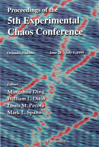 Proceedings of the 5th Experimental Chaos Conference: Orlando, Florida June 28-July 1, 1999