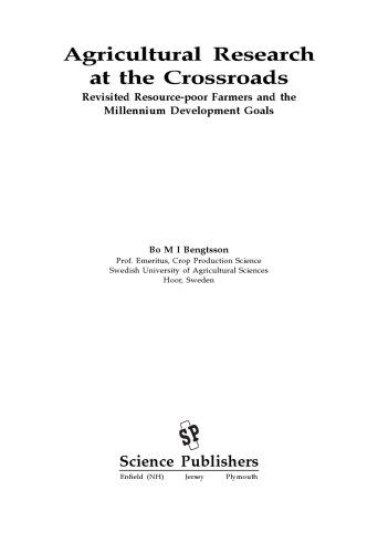 Agricultural Research at the Crossroads: Revisited Resource-poor Farmers and the Millennium Development Goals