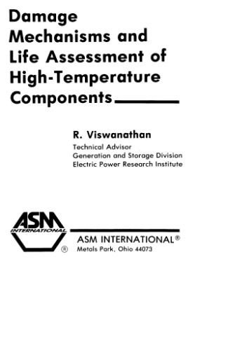 Damage Mechanisms and Life Assessment of High Temperature Components