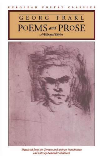 Poems and Prose: A Bilingual Edition (European Poetry Classics)