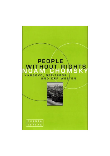 People Without Rights. Kosovo, Ost-Timor und der Westen
