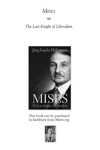 Mises: The Last Knight of Liberalism