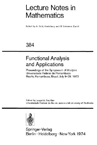 Functional Analysis and Applications: Proceedings of the Symposium of Analysis