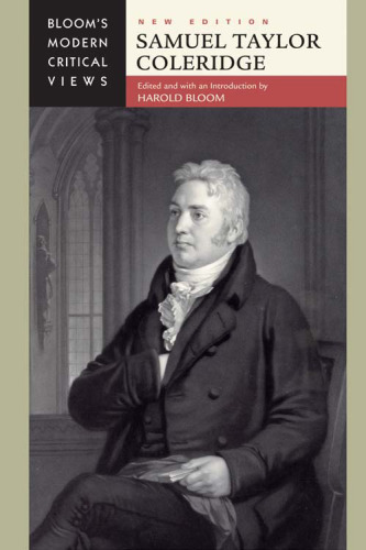 Samuel Taylor Coleridge, New Edition (Bloom's Modern Critical Views)