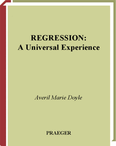 Regression: A Universal Experience