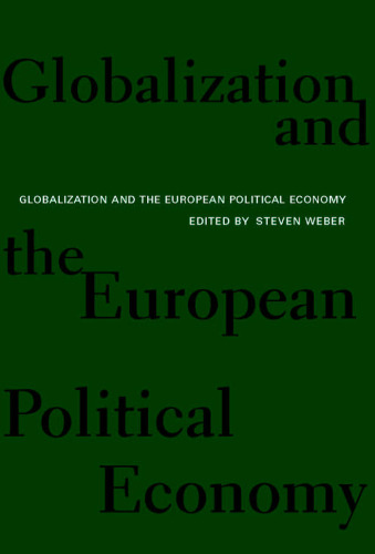 Globalization and the European Political Economy (International Relations Series)