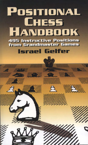 Positional Chess Handbook: 495 Instructive Positions from Grandmaster Games