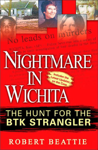 Nightmare in Wichita: The Hunt for the BTK Strangler