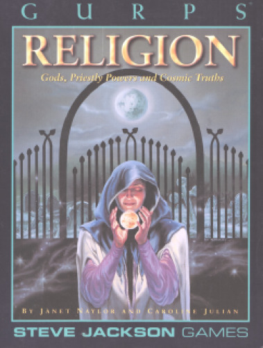 GURPS Religion: Gods, Priestly Powers and Cosmic Truths