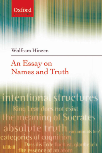 An Essay on Names and Truths (Oxford Linguistics)