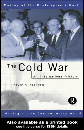 The Cold War: An International History (The Making of the Contemporary World)