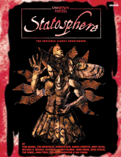Statosphere: The Invisible Clergy Sourcebook (Unknown Armies)
