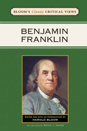 Benjamin Franklin (Bloom's Classic Critical Views)