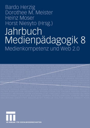 Jahrbuch Medienpädagogik 8: Medienkompetenz und Web 2.0