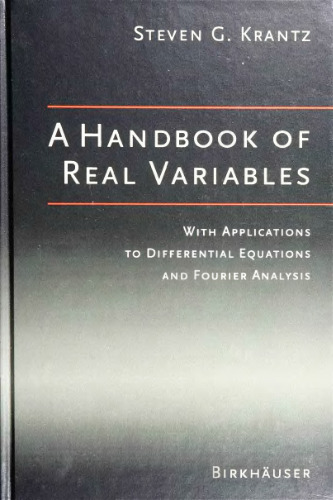A handbook of real variables: with applications to differential equations and Fourier analysis