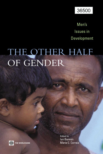 The Other Half of Gender: Men's Issues in Development