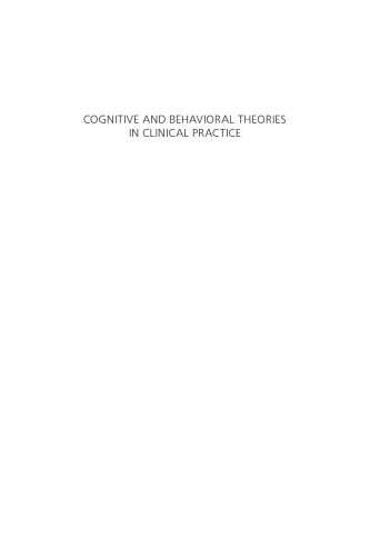 Cognitive and Behavioral Theories in Clinical Practice
