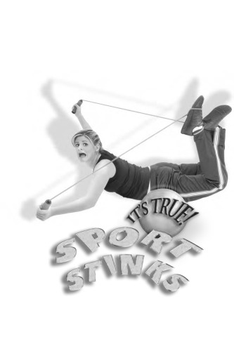 It's True! Sport Stinks (Its True) (It's True!)