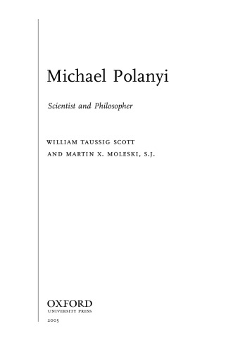 Michael Polanyi: Scientist and Philosopher