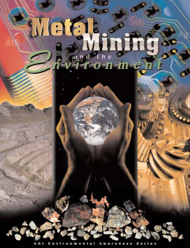 Metal Mining and the Environment (AGI Environmental Awareness Series)