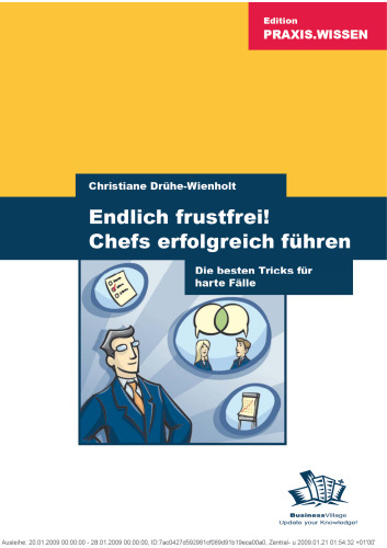Endlich Frustfrei! Chefs erfolgreich führen