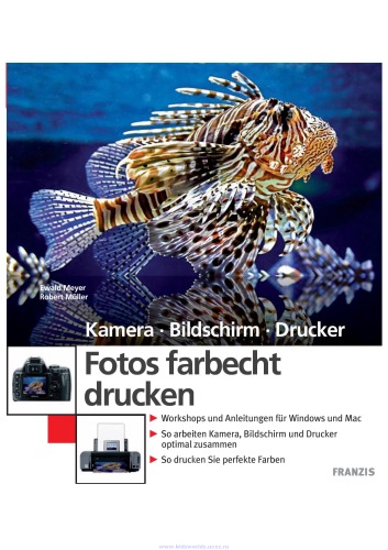 Fotos farbecht drucken: Workshops und Anleitungen für Windows und Mac. So arbeiten Kamera, Bildschirm und Drucker optimal zusammen. So drucken Sie perfekte Farben