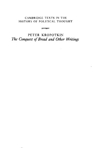 Kropotkin: ’The Conquest of Bread’ and Other Writings
