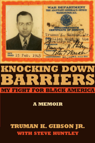 Knocking Down Barriers: My Fight for Black America (Chicago Lives)