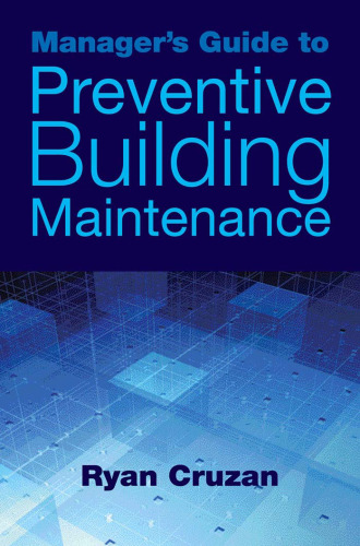 Manager's Guide to Preventive Building Maintenance