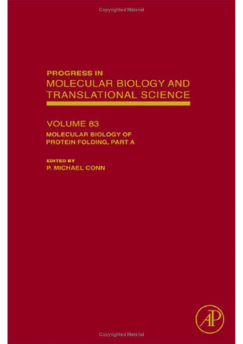 Molecular Biology of Protein Folding, Part A