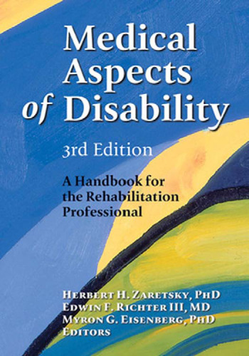 Medical Aspects of Disability: A Handbook for the Rehabilitation Professional, 3rd Edition (Springer Series on Rehabilitation)