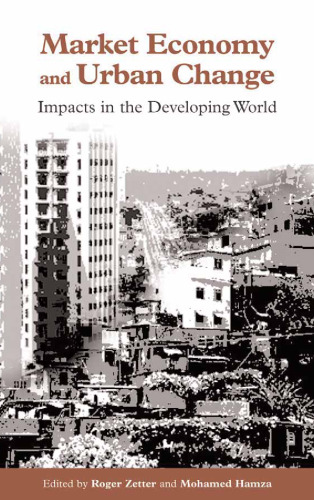 Market Economy and Urban Change: Impacts in the Developing World